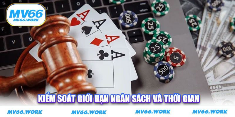 Kiểm soát giới hạn ngân sách và thời gian