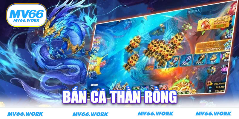 Bắn Cá Thần Rồng